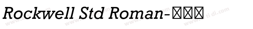 Rockwell Std Roman字体转换 Rockwell Std Roman字体转换